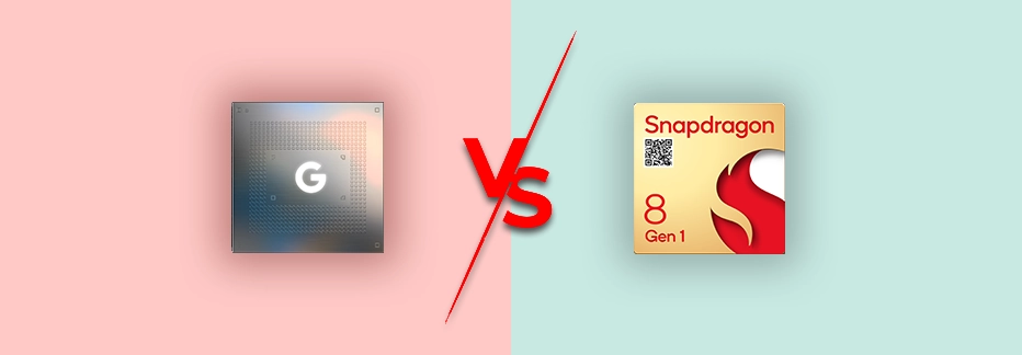 Google Tensor G2 Vs Snapdragon 8 Gen 1 Specification Comparison